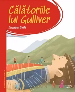 PRIMA MEA BIBLIOTECA. CALATORIILE LUI GULLIVER.