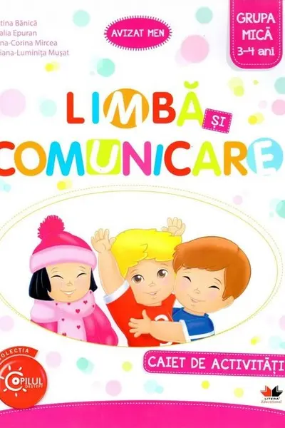 Limba si comunicare. Caiet de activitati. Grupa mica 3-4 ani