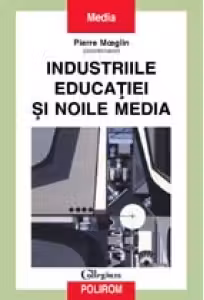 Industriile educatiei si noile media