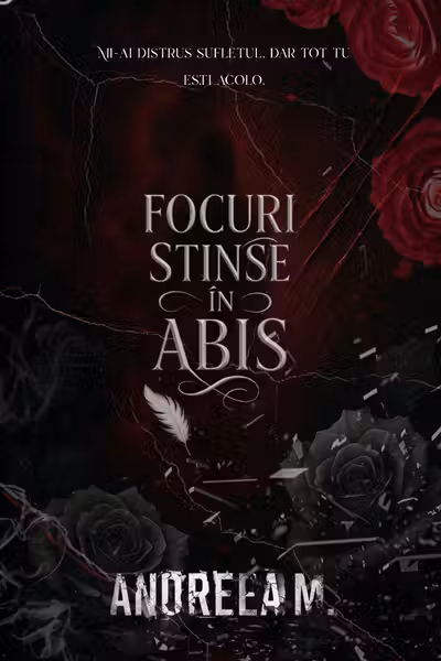 Focuri Stinse în Abis - EDIȚIE DE COLECȚIE - PRINTED EDGES