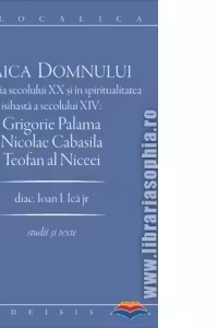 Maica Domnului in teologia secolului 20 si in spiritualitatea isihasta a secolului 14. Grigorie Palama, Nicolae Cabasila, Teofan al Niceei