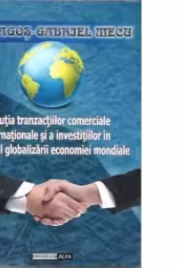 Evolutia tranzactiilor comerciale internationale si a investitiilor in contextul globalizarii economiei mondiale