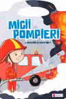 Micii pompieri