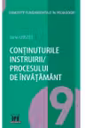 Continuturile instruirii - procesului de invatamant. Volumul 9 din Concepte fundamentale in pedagogie