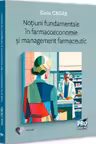 Notiuni fundamentale in farmacoeconomie si management farmaceutic
