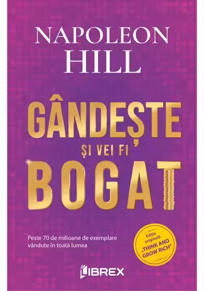Gândește și vei fi bogat Ed.2