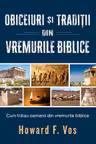 Obiceiuri și tradiții din vremurile biblice