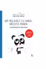 Ma relaxez cu Anda micuta panda