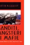 Banditi, Gangsteri si Mafie