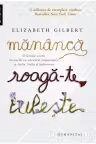 Mananca roaga-te iubeste