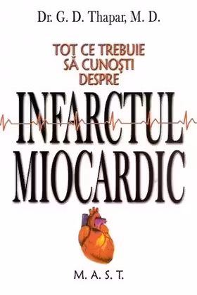 Infarctul Miocardic. Tot ce trebuie sa cunosti despre