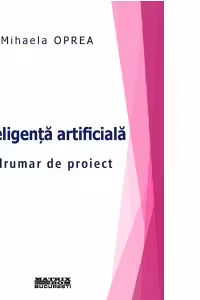 Inteligenta artificiala. Indrumar de proiect