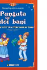 Punguta cu doi bani. Carte de citit cu litere mari de tipar (format B5)