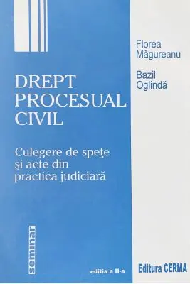 Drept procesual civil. Culegere de spete