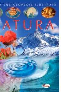 Marea enciclopedie ilustrata: Natura