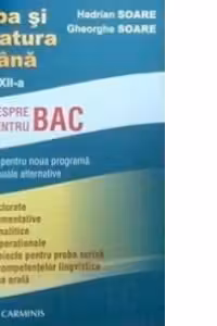 Limba si literatura romana. Indrumator pentru manualele alternative. Clasa a XII-a