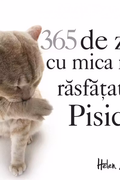 365 de zile cu mica mea rasfatata... Pisica