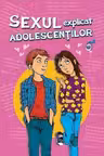 Sexul explicat adolescentilor