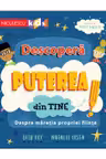 Descoperă puterea din tine
