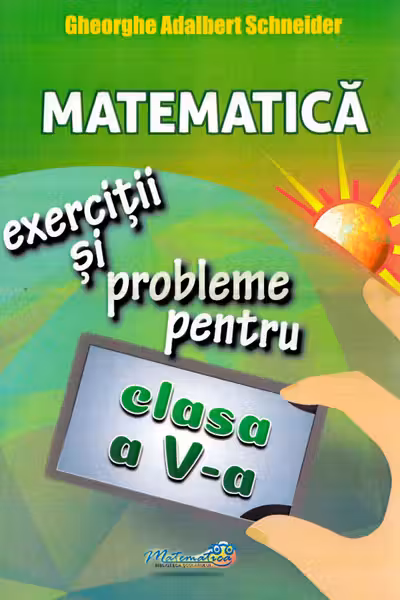 Matematică - Clasa 5 - Exerciții și probleme