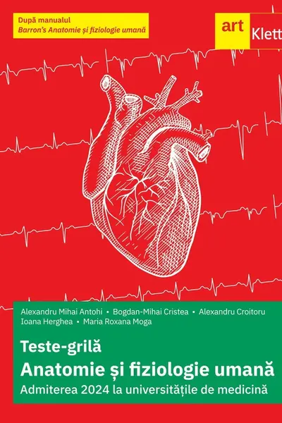 Teste-grila anatomie si fiziologie umana. Admiterea 2024 la universitatile de medicina