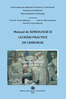 Manual de Semiologie si Lucrari practice de Chirurgie pentru studentii din anii 4-5