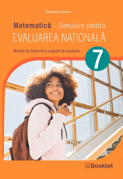 Matematică. Simulare pentru Evaluarea Națională - Clasa 7