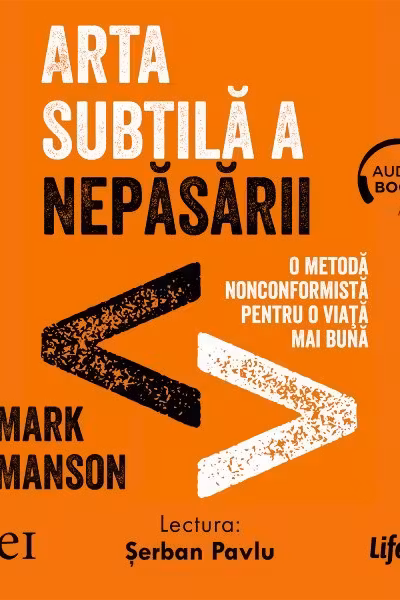 Arta subtilă a nepăsării (audiobook)