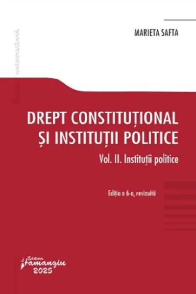 Drept constituțional și instituții politice Vol.2: Instituții politice