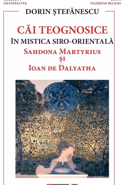 Căi teognostice în mistica siro-orientală