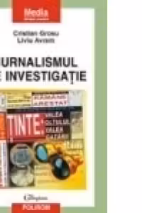 Jurnalismul de investigatie. Ghid practic