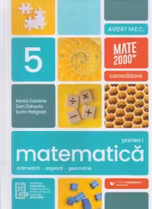 Matematica. Aritmetica, algebra, geometrie. Clasa a V-a. Consolidare. Partea I (anul scolar 2026-2027)