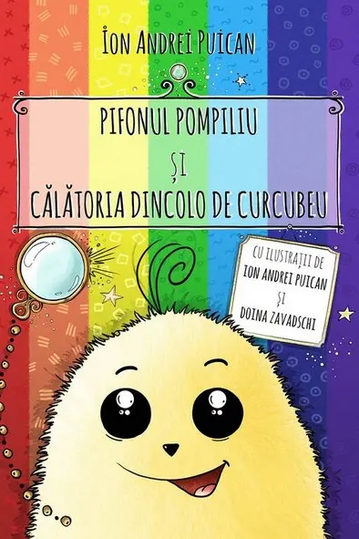 Pifonul Pompiliu si calatoria dincolo de curcubeu