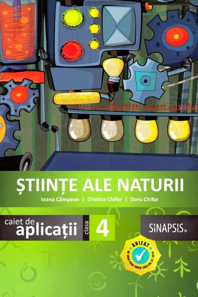 Stiinte ale naturii. Clasa a IV-a. Caiet de aplicatii