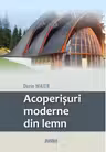 Acoperisuri moderne din lemn