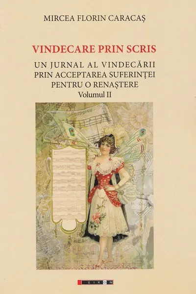 Vindecare prin scris Vol.2