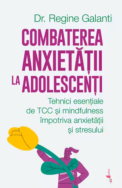 Combaterea anxietății la adolescenți