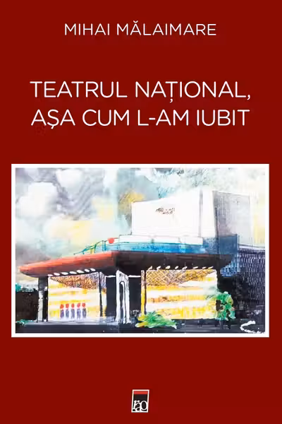Teatru National, asa cum l-am iubit