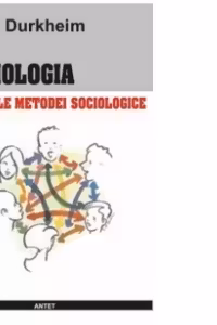 Sociologia. Regulile metodei sociologice