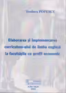 Elaborarea si implementarea curriculum-ului de limba engleza la facultatile cu profil economic