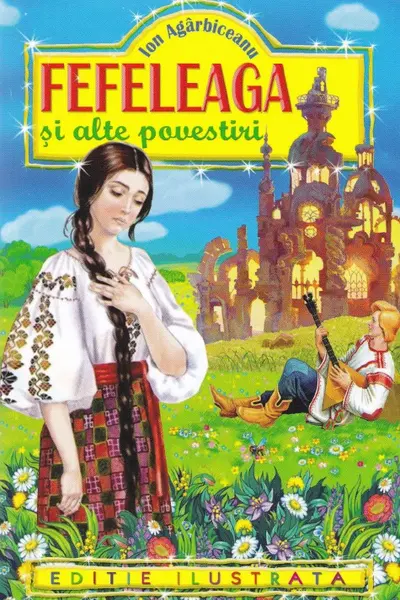 Fefeleaga si alte povestiri