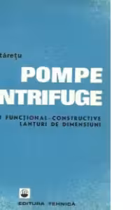 Pompe centrifuge - Conditii functional-constructive. Lanturi de dimensiuni