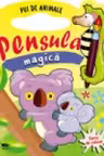 Pensula magica. Pui de animale. 2011