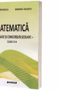 Matematica. Olimpiade si concursuri scolare clasa a V-a