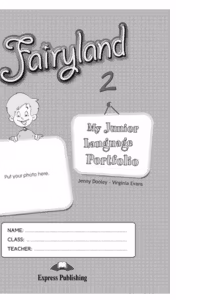 Curs de limba engleza Fairyland 2. My Junior Language Portfolio - Jenny Dooley, Virginia Evans