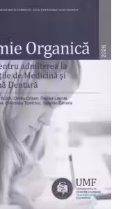 Chimie Organica. Teste pentru admiterea la Facultatile de Medicina si Medicina Dentara 2026
