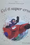 Disney Gold. 18 Cei 6 super eroi