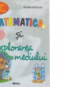 Matematica si explorarea mediului. MAPA. Fise de lucru pentru clasa pregatitoare