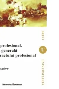 Drept profesional. Teoria generală și contractul profesional