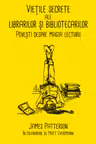 Vietile secrete ale librarilor si bibliotecarilor